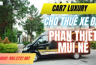 THUÊ XE ĐI PHAN THIẾT - MŨI NÉ: Bảng giá 1 chiều/khứ hồi/2N1Đ/3N2Đ 